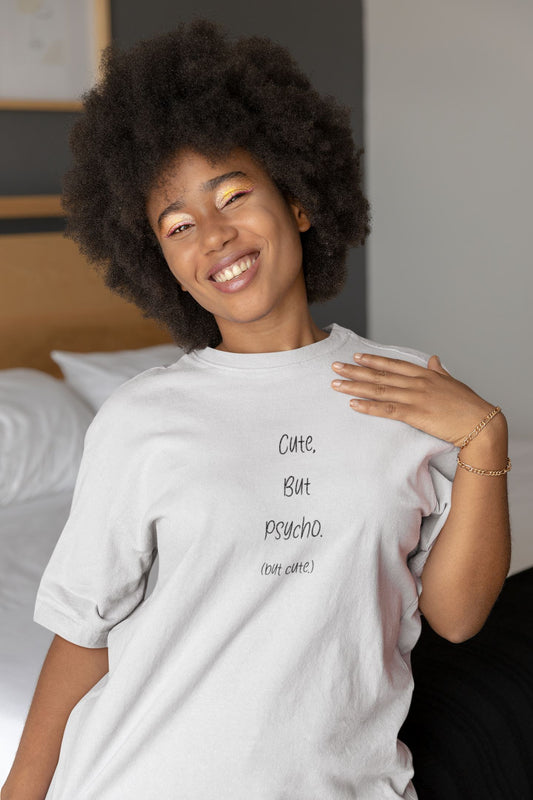 Cute, But Psycho. (but cute.) - Organic Oversized Shirt Blaster Oversized Shirt ST/ST Shirtee