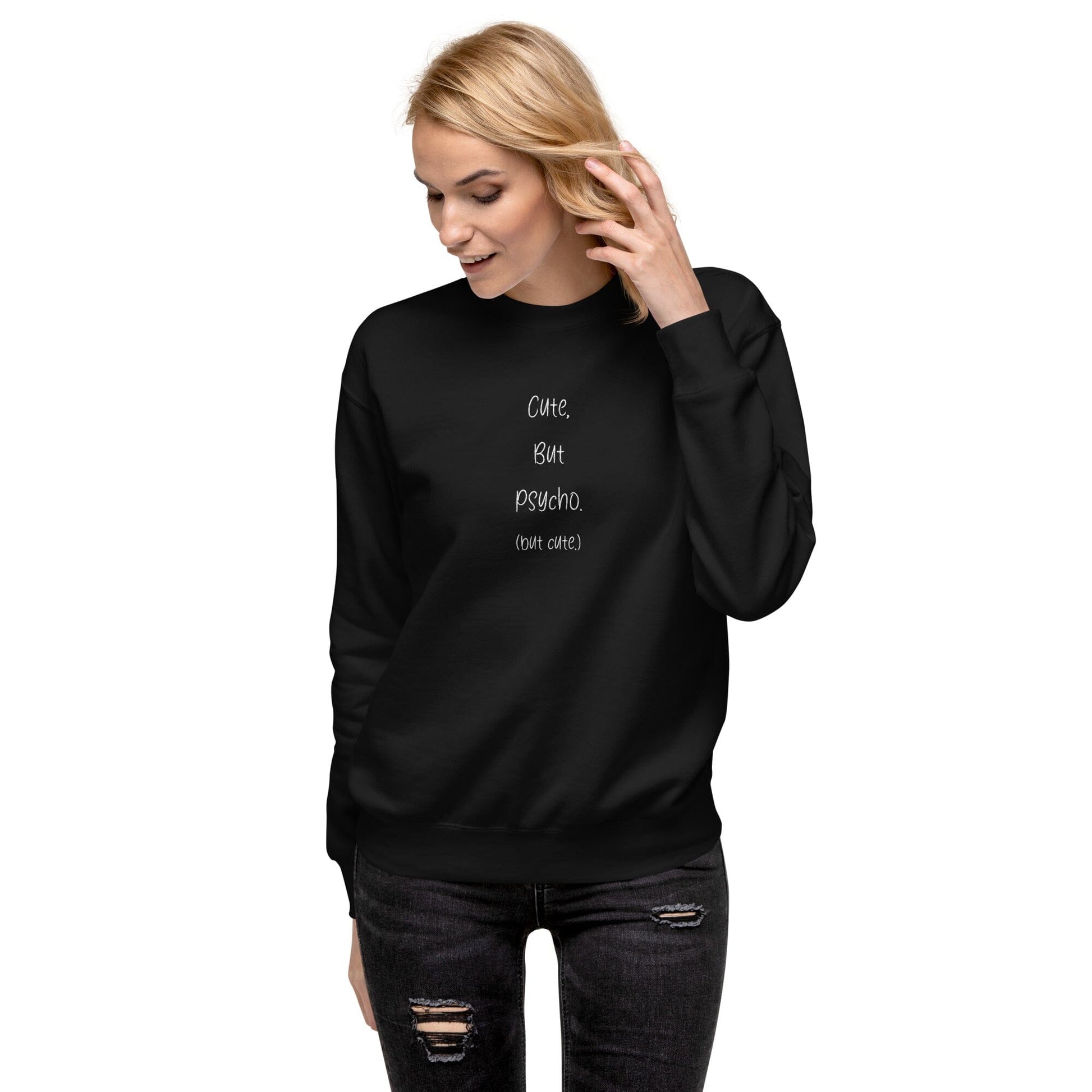 Cute but Psycho (but cute) Unisex-Premium-Pullover Soulmates Schwarz S