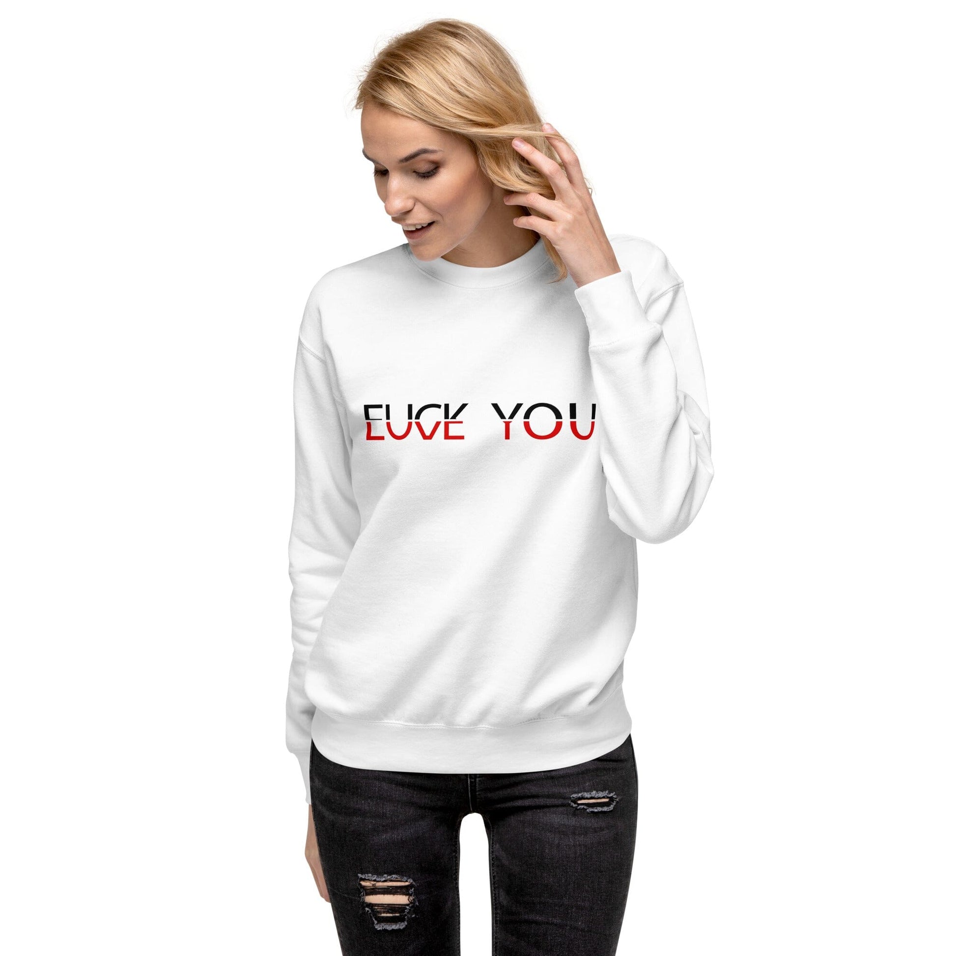 Fuck You Love You Unisex-Premium-Pullover Soulmates Weiß S