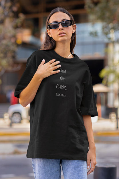 Cute, But Psycho. (but cute.) - Organic Oversized Shirt Blaster Oversized Shirt ST/ST Shirtee 